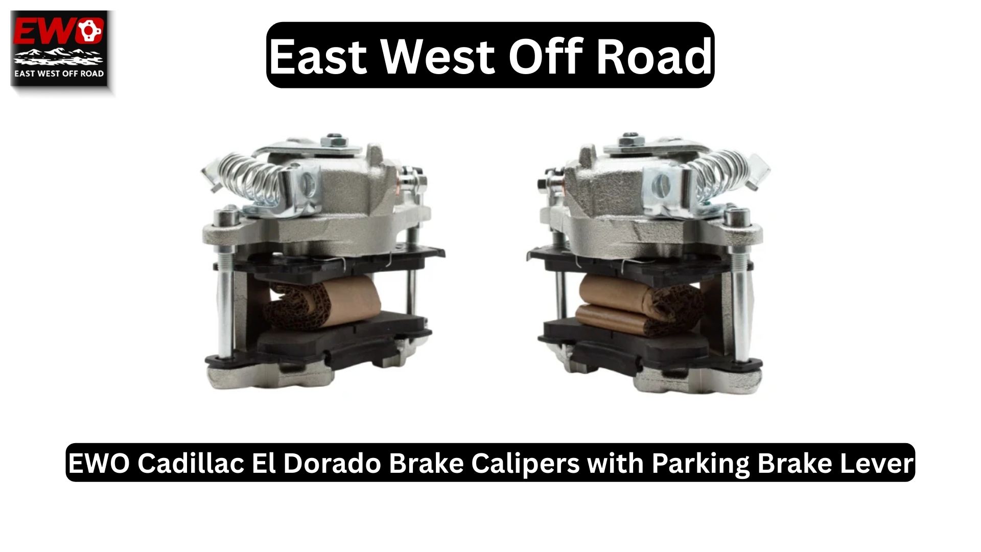 NEW EWO Cadillac El Dorado Brake Calipers – Reliable Rear Disc Parking Brake