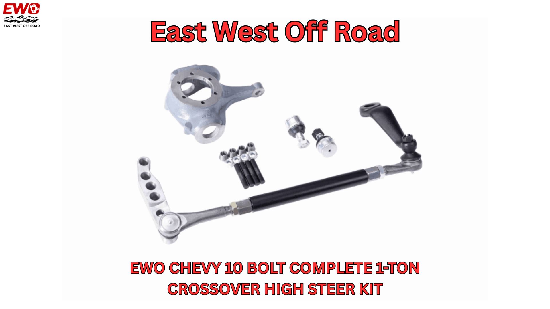 Heavy Duty Chevy 10 Bolt Crossover High Steer Kit | Dana 44 Steering Upgrade